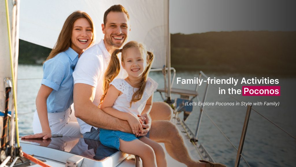 Top Family Activities in the Poconos